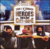 Zion I - Zion I & the Grouch Are Heroes in the City of ... lyrics