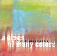 Spike Wilner - Blues of Many Colors lyrics