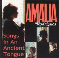 Amlia Rodrigues - Song in an Ancient Tongue lyrics