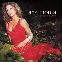Ana Moura - Aconteceu [2 Disc] lyrics