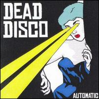 Dead Disco - Automatic lyrics