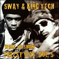 Sway & King Tech - Sway & Tech Wake Up Show, Vol. 5 lyrics
