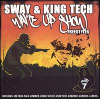 Sway & King Tech - Wake Up Show: Freestyles, Vol. 7 lyrics
