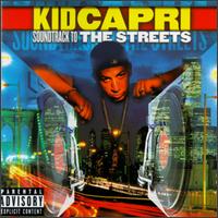 Kid Capri - Soundtrack to the Streets lyrics