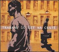 Traband - 10 Let Na Ceste [live] lyrics