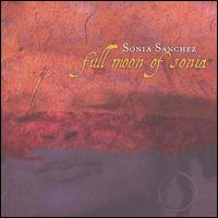 Sonia Sanchez - Full Moon of Sonia lyrics