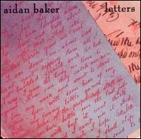 Aidan Baker - Letters lyrics
