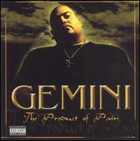 Gemini - Product of Pain lyrics