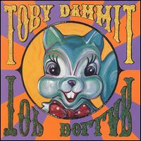 Toby Dammit - Top Dollar lyrics