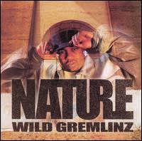 Nature - Wild Gremlinz lyrics