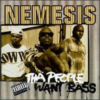 Nemesis - Tha People Want Bass lyrics