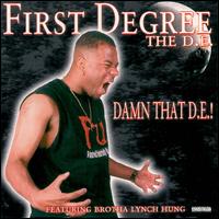 First Degree the D.E. - Damn That D.E.! lyrics