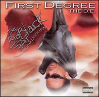 First Degree the D.E. - The Big Black Bat lyrics