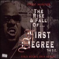 First Degree the D.E. - Street Monster: The Rise and Fall of First Degree the D.E. lyrics