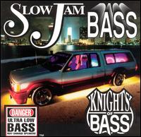 Knights of Bass - Slow Jam Bass lyrics