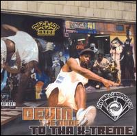 Devin the Dude - 2 the Extreme [Screwed & Chopped] lyrics