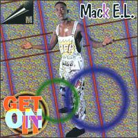 Mack E.L. - Get On It [CD/Cassette Single] lyrics