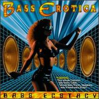 Bass Erotica - Bass Ecstacy lyrics