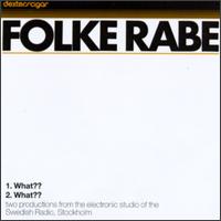 Folke Rabe - What?? lyrics