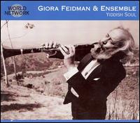 Giora Feidman - Yiddish Soul [live] lyrics