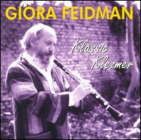 Giora Feidman - Klassic Klezmer lyrics
