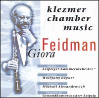 Giora Feidman - Klezmer Chamber Music lyrics