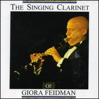 Giora Feidman - The Singing Clarinet lyrics