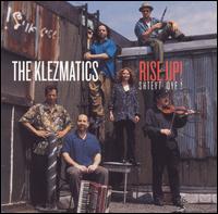 The Klezmatics - Rise Up! Shteyt Oyf! lyrics