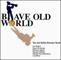 Joel Rubin - Brave Old World lyrics