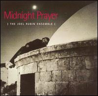 Joel Rubin - Midnight Prayer lyrics
