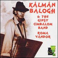 Klmn Balogh - The Roma Vandor lyrics
