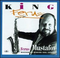 King Ferus Mustafov - King Ferus lyrics