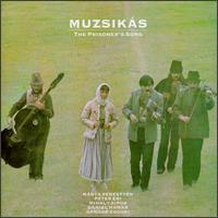 Muzsikas - The Prisoner's Song lyrics