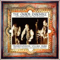 Okros Ensemble - Transylvania Village Music lyrics