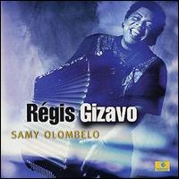 Rgis Gizavo - Samy Olombelo lyrics