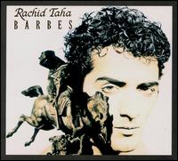 Rachid Taha - Barbes lyrics