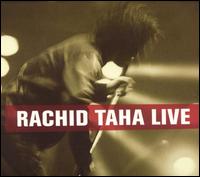 Rachid Taha - Live [Ark 21] lyrics