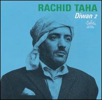 Rachid Taha - Diwan 2 lyrics