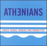 The Athenians - Greek Songs Dances and Rembetiko lyrics