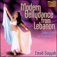Emad Sayyah - Modern Bellydance from Lebanon: Queen of the Desert Nights lyrics