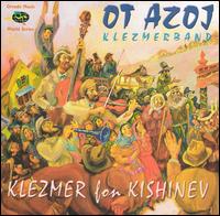 Ot Azoj Klezmerband - Klezmer Fon Kishinev lyrics