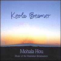 Keola Beamer - Mohala Hou: Music of the Hawaiian Renaissance lyrics