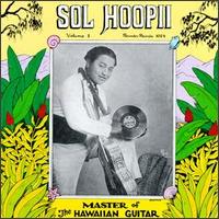 Sol Hoopii - Master of the Hawaiian Guitar, Vol. 1 lyrics