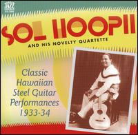 Sol Hoopii - Classic Hawaiian Steel Guitar 1933-1934 lyrics