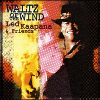 Ledward Kaapana - Waltz of the Wind lyrics