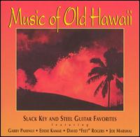 Gabby Pahinui - Music of Old Hawaii lyrics
