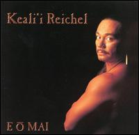 Keali'i Reichel - E O Mai lyrics
