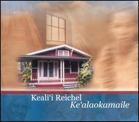 Keali'i Reichel - Ke'alaokamaile lyrics