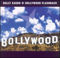 Bally Sagoo - Bollywood Flashback lyrics