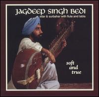 Jagdeep Singh Bedi - Soft and True lyrics